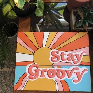 “Stay Groovy” Canvas Art